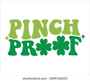 Pinch proof Retro T-shirt, St Patrick's Day Shirt, St Patrick's Day Saying, St Patrick's Quote, Shamrock Retro, Irish Retro, Saint Patrick's Day, Lucky, Cut File For Cricut And Silhouette