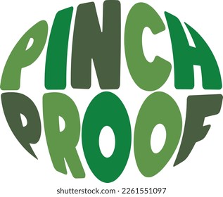 pinch proof - St Patrick's Day inspirational lettering design. Irish leprechaun shenanigans lucky charm clover funny quote