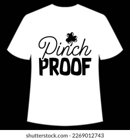 Pinch Proof, St. Patrick's Day Shirt Print Template, Lucky Charms, Irish, everyone has a little luck Typography Design