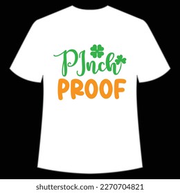 Pinch Proof St. Patrick's Day Shirt Print Template, Lucky Charms, Irish, everyone has a little luck Typography Design