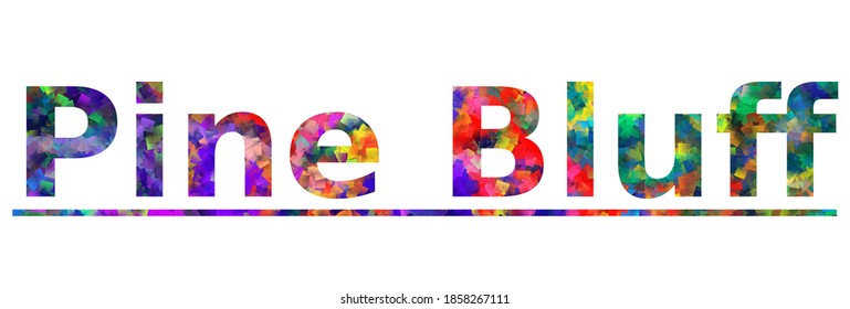 Pine Bluff. Colorful typography text banner. Vector the word pine bluff design