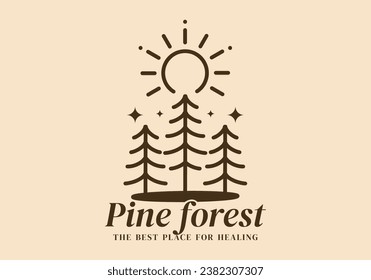 Pine forest, the best place for healing. Line art illustration design of pine trees in vintage color and style