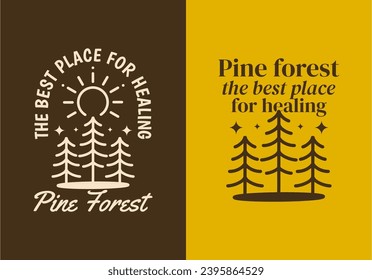 Pine forest, the best place for healing. Line art illustration design of pine trees in vintage color and style