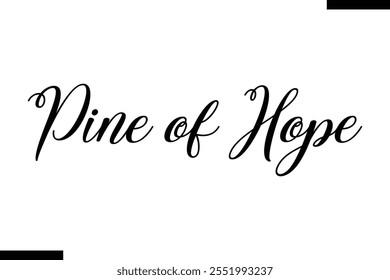  Pine of Hope christmas trees quotes text typography