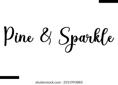 Pine Sparkle árboles de Navidad citas tipografía de texto