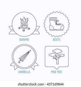 Pine tree, bonfire and hiking boots icons. Umbrella linear sign. Award medal, star label and speech bubble designs. Vector