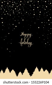 Pine tree forest and Happy Holiday lettering on black background.