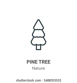 Pine tree outline vector icon. Thin line black pine tree icon, flat vector simple element illustration from editable nature concept isolated stroke on white background