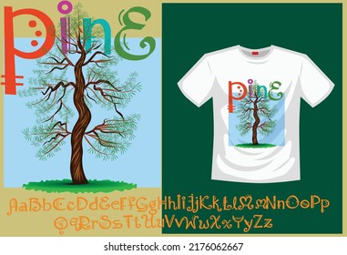 pine tree vector illustration, go green concept typography for t-shirt design