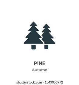 Pine vector icon on white background. Flat vector pine icon symbol sign from modern autumn collection for mobile concept and web apps design.