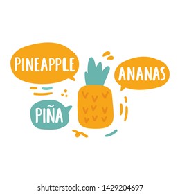 Pineapple, ananas, piña. Translation concept. Hand drawn vector icon illustrations on white background.