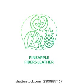 Pineapple fibers leather green gradient concept icon  Pina fabric  Vegan clothing  Plant based material idea thin line illustration  Isolated outline drawing  Myriad Pro  Bold font used