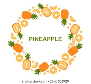 Pineapple fruit circle frame. Tropical fruits. Collection of organic vitamins and healthy nutrition. Flat Vector illustration on white background