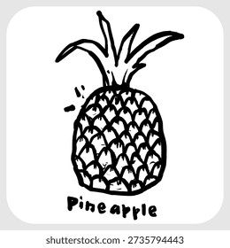Pineapple Fruit Line Art Graffiti Tag. Bold Hand-Drawn Minimalist Street Art Sketch with Rough Marker Outline and Tropical Style.