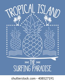 Pineapple illustration, Tropical island vector print and varsity. For t-shirt or other uses in vector.T shirt graphic