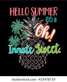 Pineapple illustration, typography, t-shirt graphics, vectors