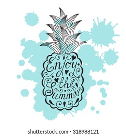 Pineapple with motivational inscription. Enjoy the summer.
