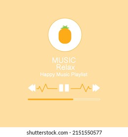 Pineapple music player. Music relax template. Happy music playlist. Sweet template concept.