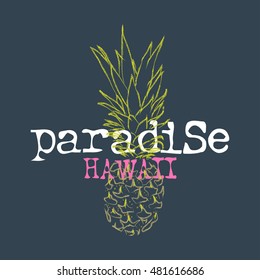 Pineapple paradise Hawaii typography, t-shirt graphics , vectors