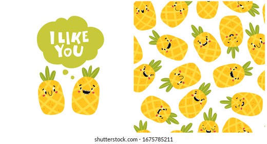 Pineapple romantic card with the inscription I like you. Creative seamless pattern. Funny characters with happy faces. Cartoon vector illustration in simple hand drawn scandinavian style.