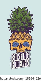 Pineapple skull surfing forever t-shirt print. Tropical vacation fruit illustration character.