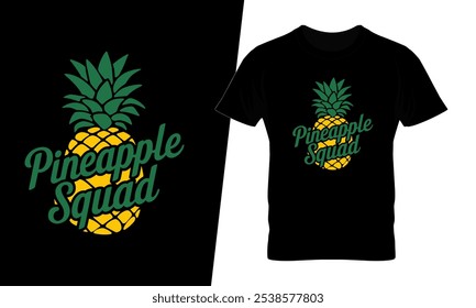 Pineapple squad for t-shirt design