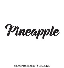 pineapple, text design. Vector calligraphy. Typography poster. Usable as background.