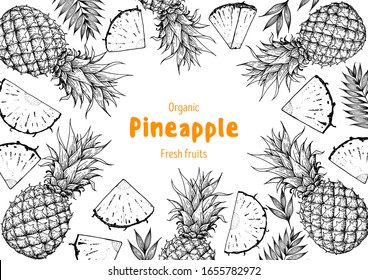 Pineappple hand drawn package design. Pineapple frame template. Vector illustration. Pineapple sketch for menu design, brochure illustration Ink design. Pattern illustration. Can used for package