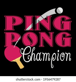 Ping Pong Design. This illustration can be used as a print on T-shirts, cups, bags, Phone Case etc.