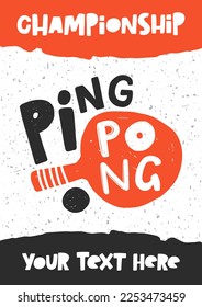 Ping pong hand drawn card illustration with typography. Racket silhouette and ball for playing table tennis. Stylized lettering sport symbol. Poster template, banner design element with text space.