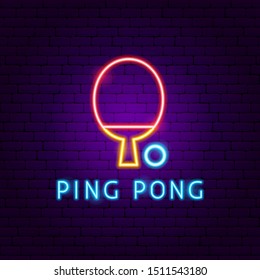 Ping Pong Neon Label. Vector Illustration of Sport Promotion.