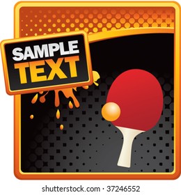 ping pong paddle and ball on orange and black halftone advertisement