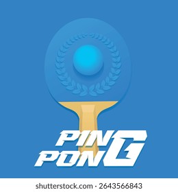 Ping pong poster, blue background, tennis racket, ball, laurel wreath. Table tennis banner, sports school, tennis club, professional competitions