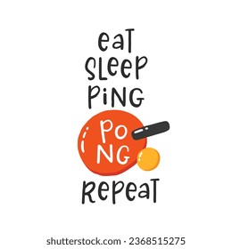 Ping pong slogan. Hand drawn illustration with typography. Racket silhouette and ball for playing table tennis. Stylized lettering sport symbol. Poster template, banner design element.
