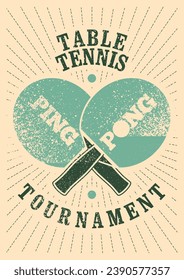 Ping Pong table tennis tournament typographical vintage grunge style poster design. Retro vector illustration.