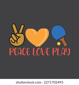 Ping Pong T-shirt graphics for Print on Demand Business. Colorful Motivational Sayings, Slogans, Quotes  for Tennis Play lover Jerseys and Apparels.