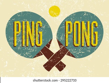 Ping Pong typographical vintage grunge style poster. Retro vector illustration.