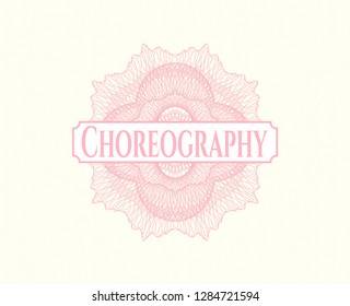 Pink abstract linear rosette with text Choreography inside