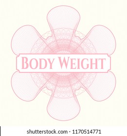 Pink abstract rosette with text Body Weight inside