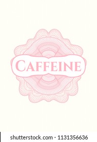 Pink abstract rosette with text Caffeine inside