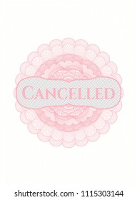 Pink abstract rosette with text Cancelled inside