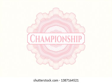 Pink abstract rosette with text Championship inside