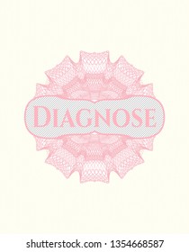 Pink abstract rosette with text Diagnose inside