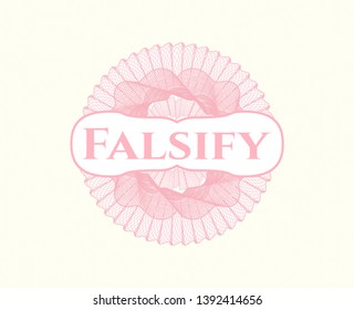 Pink abstract rosette with text Falsify inside