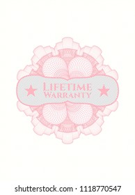 Pink abstract rosette with text Life Time Warranty inside