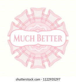 Pink abstract rosette with text Much Better inside