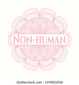 Pink abstract rosette with text Non-human inside