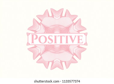 Pink abstract rosette with text Positive inside