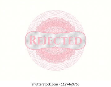 Pink abstract rosette with text Rejected inside