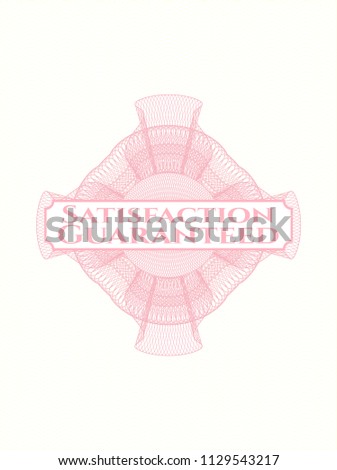 Pink abstract rosette with text Satisfaction Guaranteed inside
